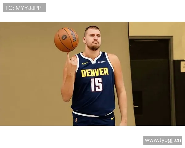 约基奇三分球表现不佳仍自信表示将进行调整期待更好发挥